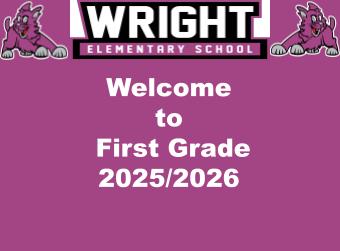 Welcome to First Grade